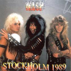 WASP : Stockholm 1989